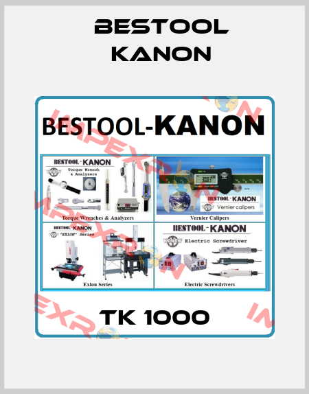 TK 1000 Bestool Kanon