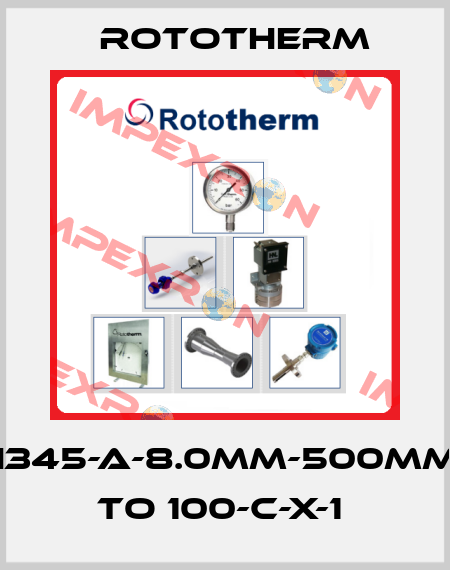BH345-A-8.0mm-500mm-0 to 100-C-X-1  Rototherm