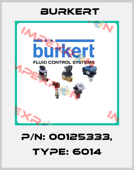 P/N: 00125333, Type: 6014 Burkert