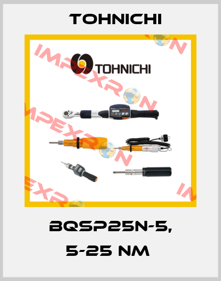 BQSP25N-5, 5-25 NM  Tohnichi