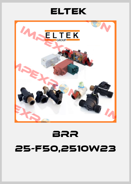 BRR 25-F50,2510W23  Eltek