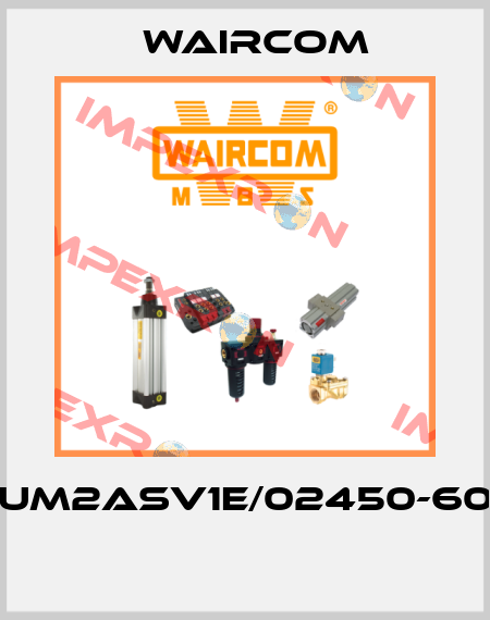 UM2ASV1E/02450-60  Waircom