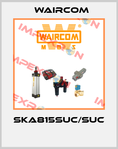 SKA815SUC/SUC  Waircom