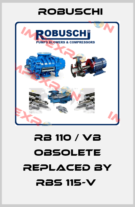 RB 110 / VB obsolete replaced by RBS 115-V  Robuschi