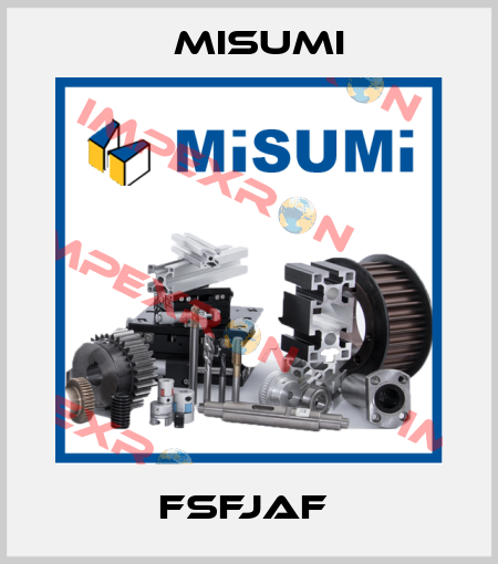 FSFJAF  Misumi