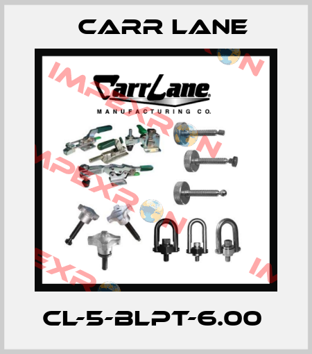 CL-5-BLPT-6.00  Carr Lane