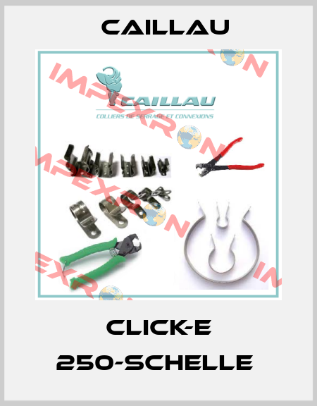 CLICK-E 250-Schelle  Caillau