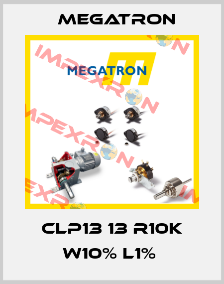 CLP13 13 R10K W10% L1%  Megatron