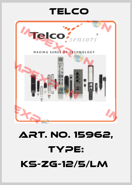 Art. No. 15962, Type: KS-ZG-12/5/LM  Telco
