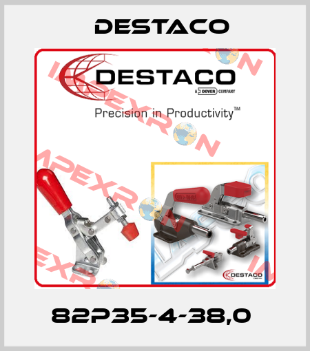 82P35-4-38,0  Destaco