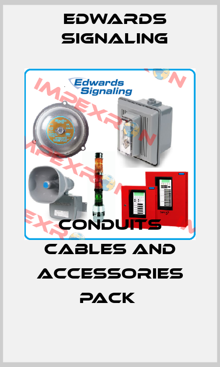 CONDUITS CABLES AND ACCESSORIES PACK  Edwards Signaling