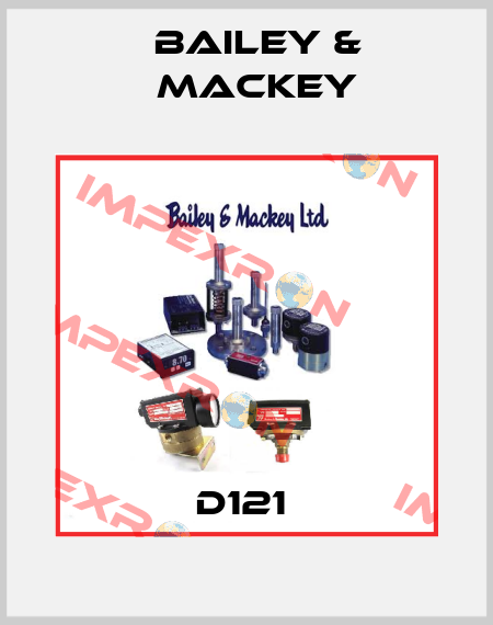 D121  Bailey & Mackey
