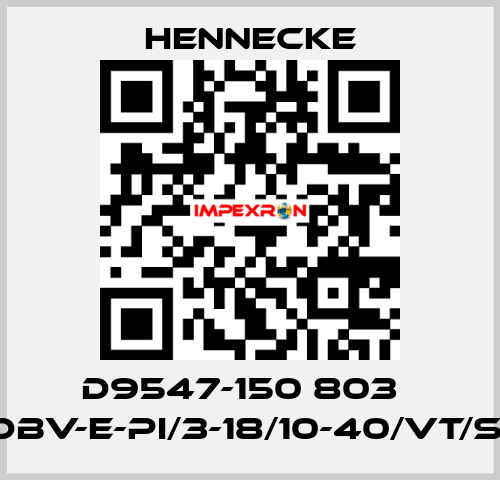 D9547-150 803   (DBV-E-PI/3-18/10-40/VT/S)  Hennecke
