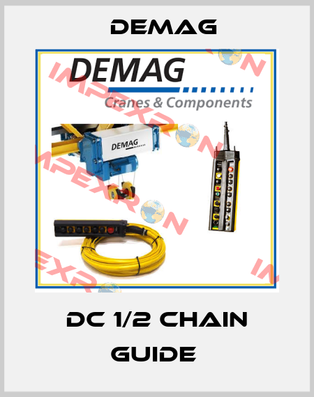 DC 1/2 CHAIN GUIDE  Demag