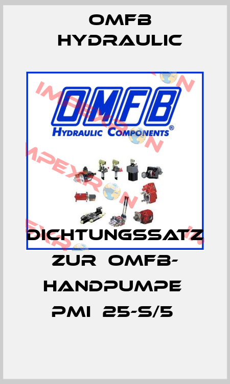 DICHTUNGSSATZ ZUR  OMFB- HANDPUMPE  PMI  25-S/5  OMFB Hydraulic