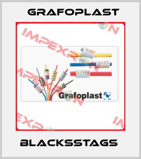 BLACKSSTAGS  GRAFOPLAST