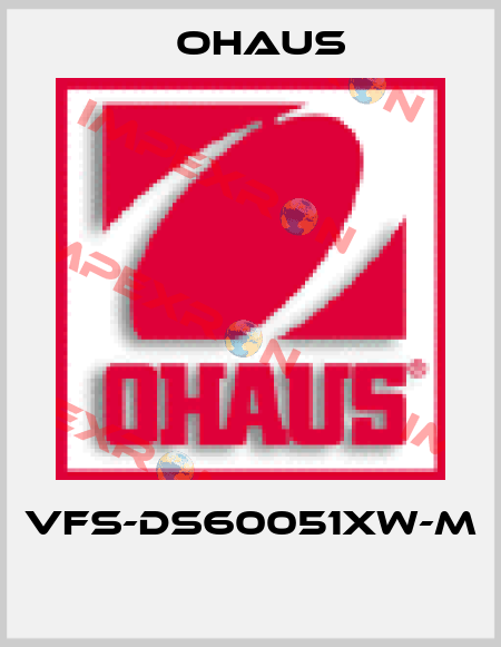 VFS-DS60051XW-M  Ohaus