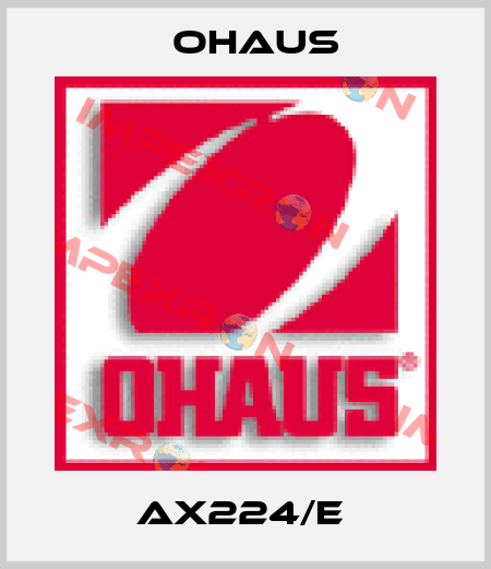 AX224/E  Ohaus