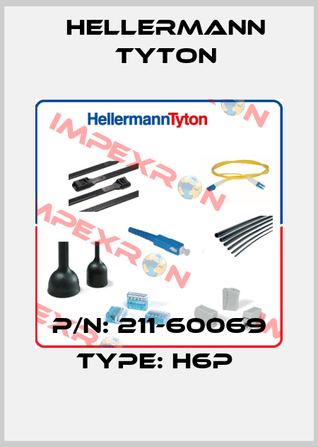 P/N: 211-60069 Type: H6P  Hellermann Tyton