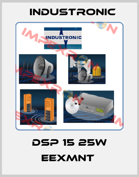 DSP 15 25W EEXMNT  Industronic