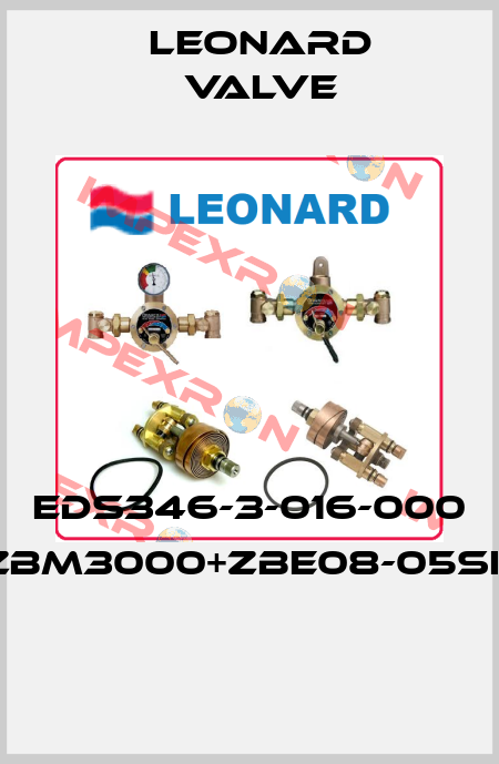 EDS346-3-016-000 ZBM3000+ZBE08-05SH  LEONARD VALVE