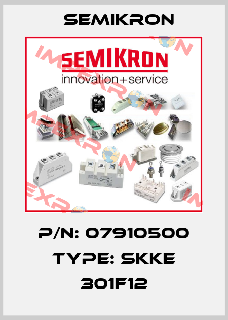 P/N: 07910500 Type: SKKE 301F12 Semikron