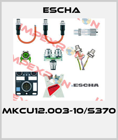 MKCU12.003-10/S370  Escha