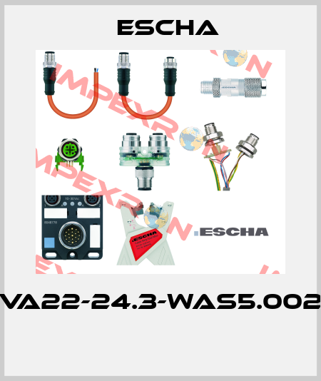 VA22-24.3-WAS5.002  Escha