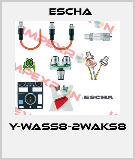 Y-WASS8-2WAKS8  Escha