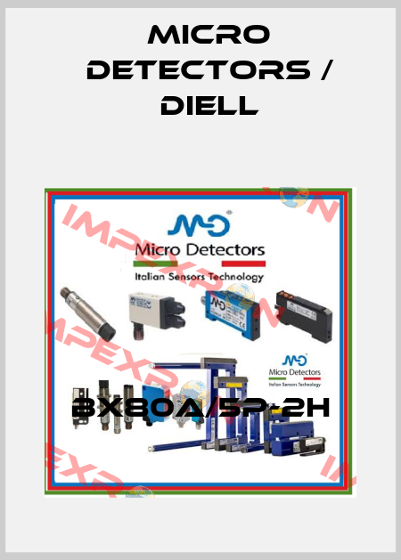 BX80A/5P-2H Micro Detectors / Diell