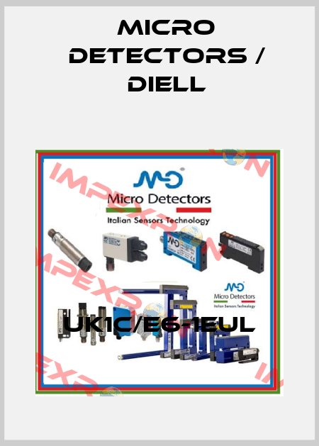 UK1C/E6-1EUL Micro Detectors / Diell