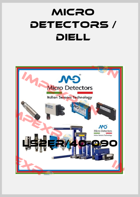 LS2ER/40-090 Micro Detectors / Diell