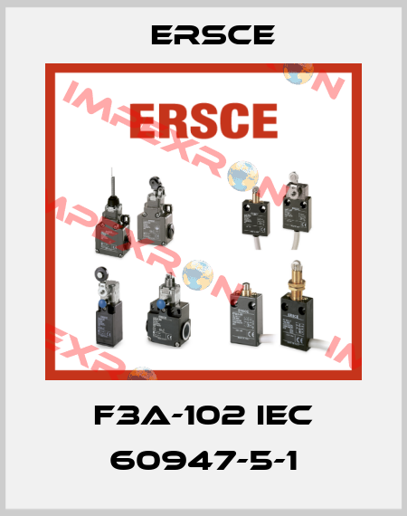 F3A-102 IEC 60947-5-1 Ersce