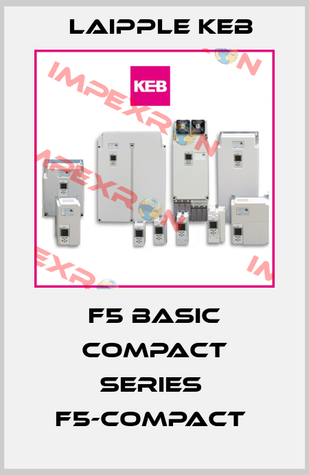 F5 BASIC COMPACT SERIES  F5-COMPACT  LAIPPLE KEB