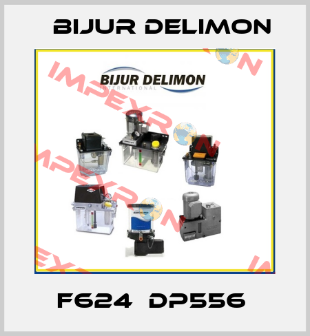 F624  DP556  Bijur Delimon