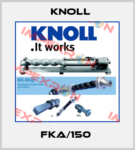 FKA/150  KNOLL