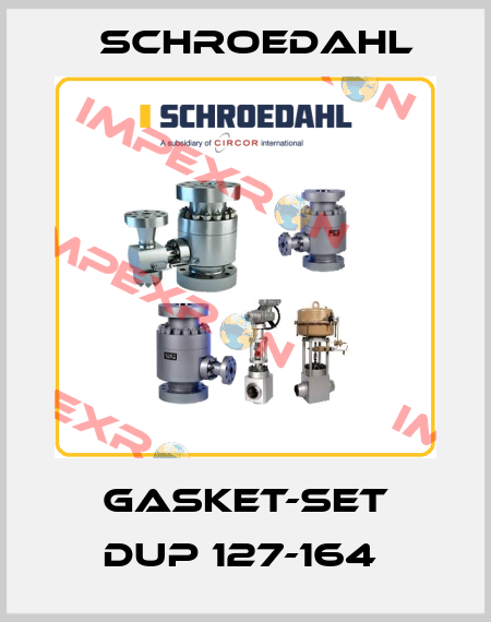 GASKET-SET DUP 127-164  Schroedahl