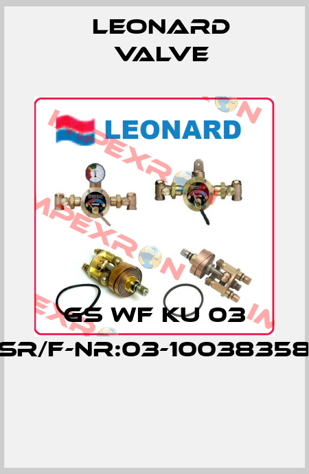 GS WF KU 03 SR/F-NR:03-10038358  LEONARD VALVE
