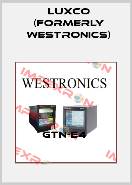 GTN-E4  Luxco (formerly Westronics)