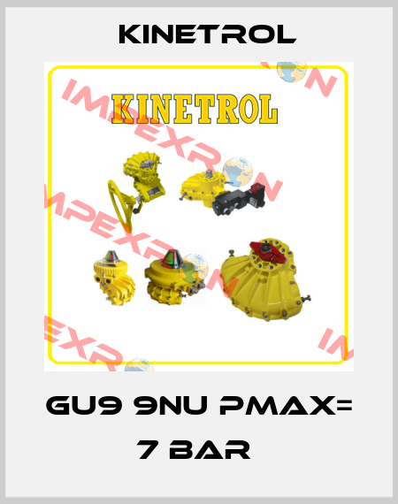 GU9 9NU PMAX= 7 BAR  Kinetrol