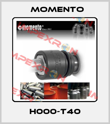 H000-T40 Momento