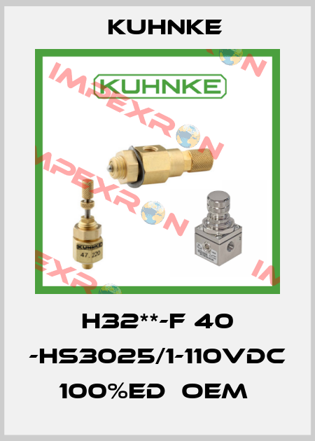 H32**-F 40 -HS3025/1-110VDC  100%ED  OEM  Kuhnke