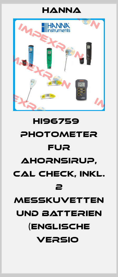 HI96759   PHOTOMETER FUR AHORNSIRUP, CAL CHECK, INKL. 2 MESSKUVETTEN UND BATTERIEN (ENGLISCHE VERSIO  Hanna