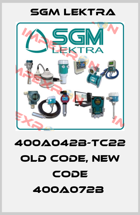400A042B-TC22 old code, new code 400A072B  Sgm Lektra