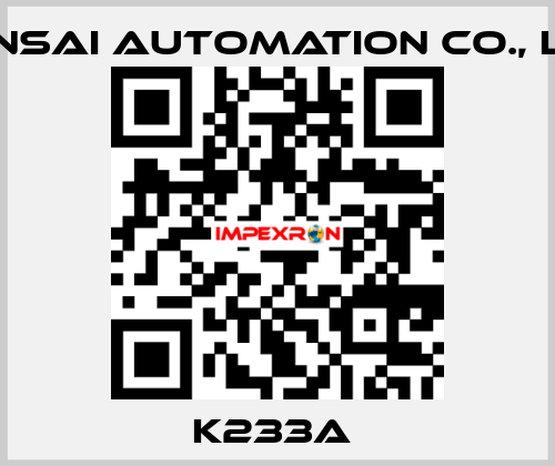 K233A  KANSAI Automation Co., Ltd.