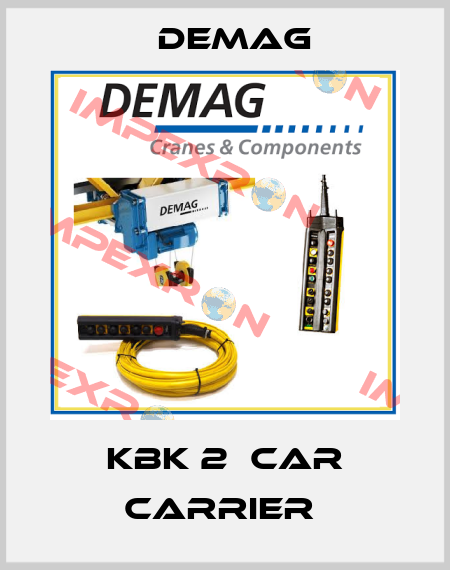KBK 2  CAR CARRIER  Demag