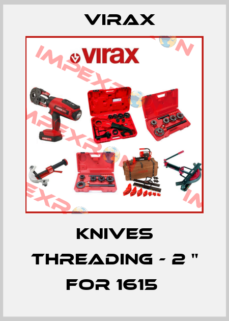 KNIVES THREADING - 2 " FOR 1615  Virax