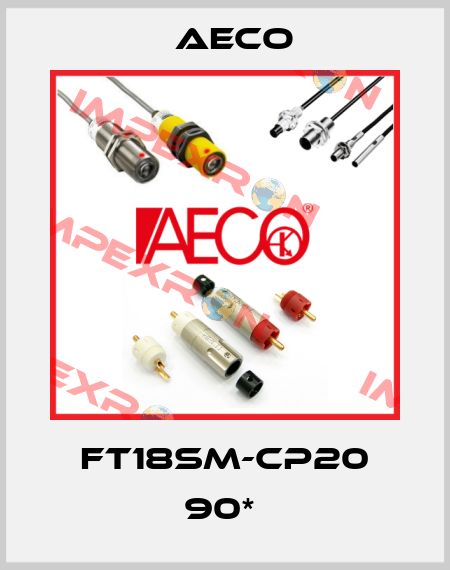 FT18SM-CP20 90*  Aeco