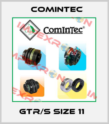 GTR/S Size 11   Comintec