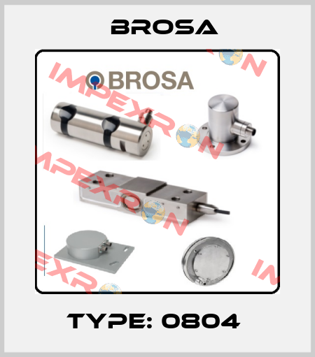Type: 0804  Brosa